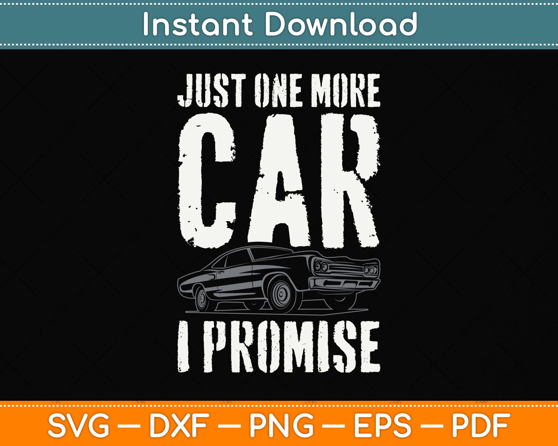 Just One More Car I Promise Mechanic Svg Png Dxf Digital Cutting File