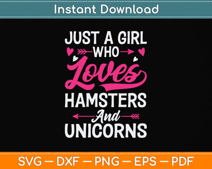 Just a Girl Who Loves Hamsters & Unicorn Svg Png Dxf Digital Cutting File