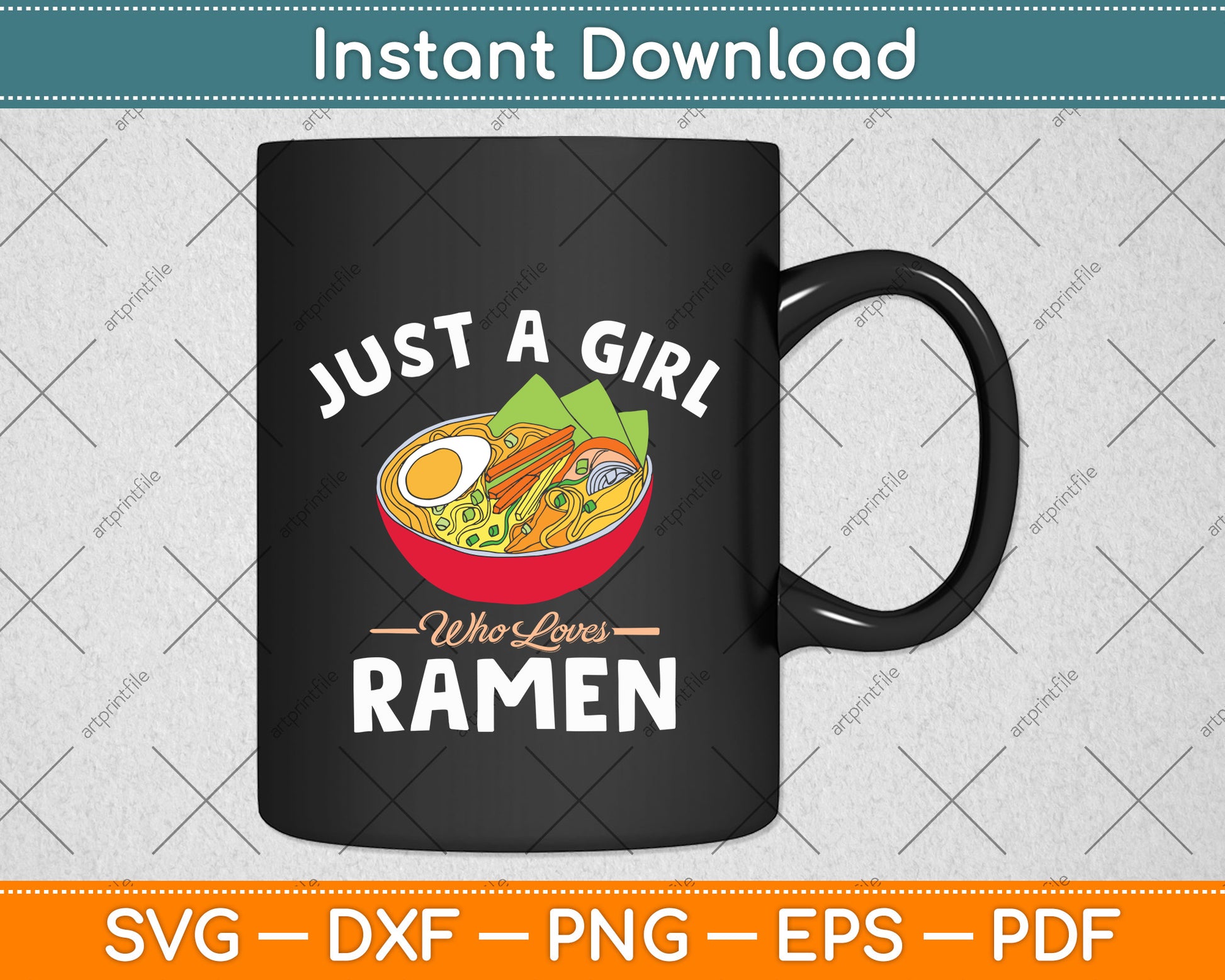 Just a Girl Who Loves Ramen Svg Png Dxf Digital Cutting File
