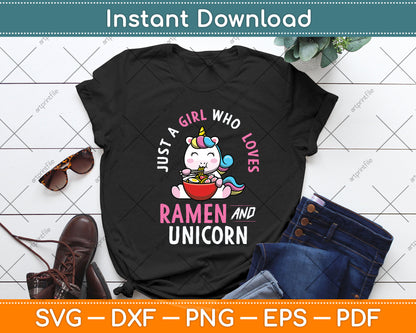 Just a Girl Who Loves Ramen and Unicorn Svg Png Dxf Digital Cutting File