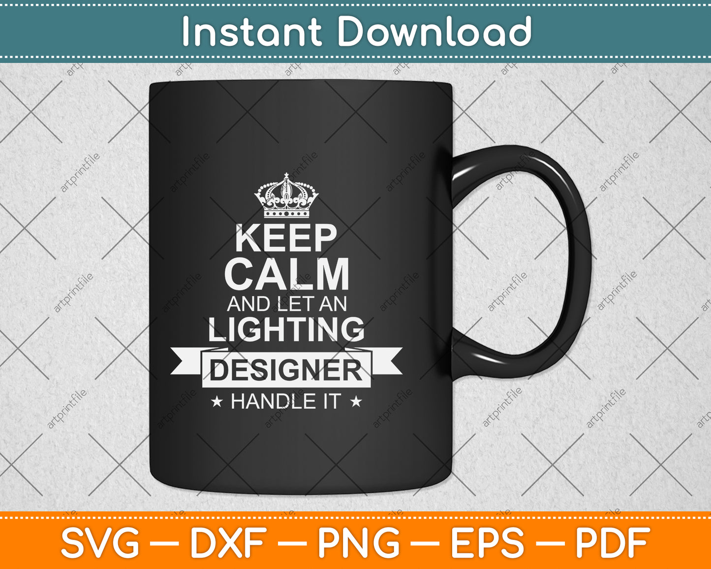 Keep Calm And Let A Lighting Designer Handle It Svg Png Dxf Digital Cutting File