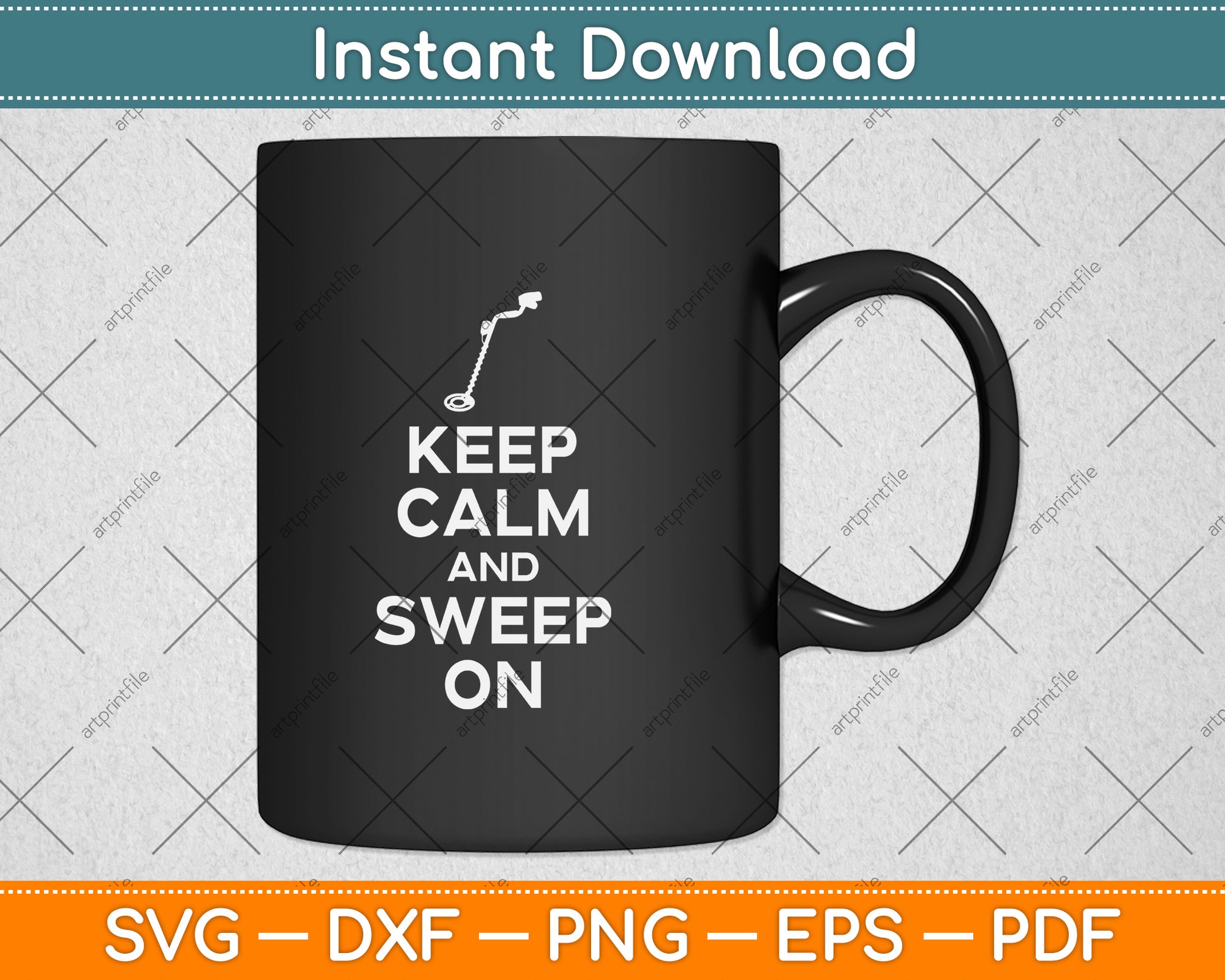 Keep Calm And Sweep On Funny Metal Detector Svg Png Dxf Digital Cutting File