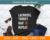 Lacrosse Turkey Nap Repeat Thanksgiving Svg Png Dxf Digital Cutting File