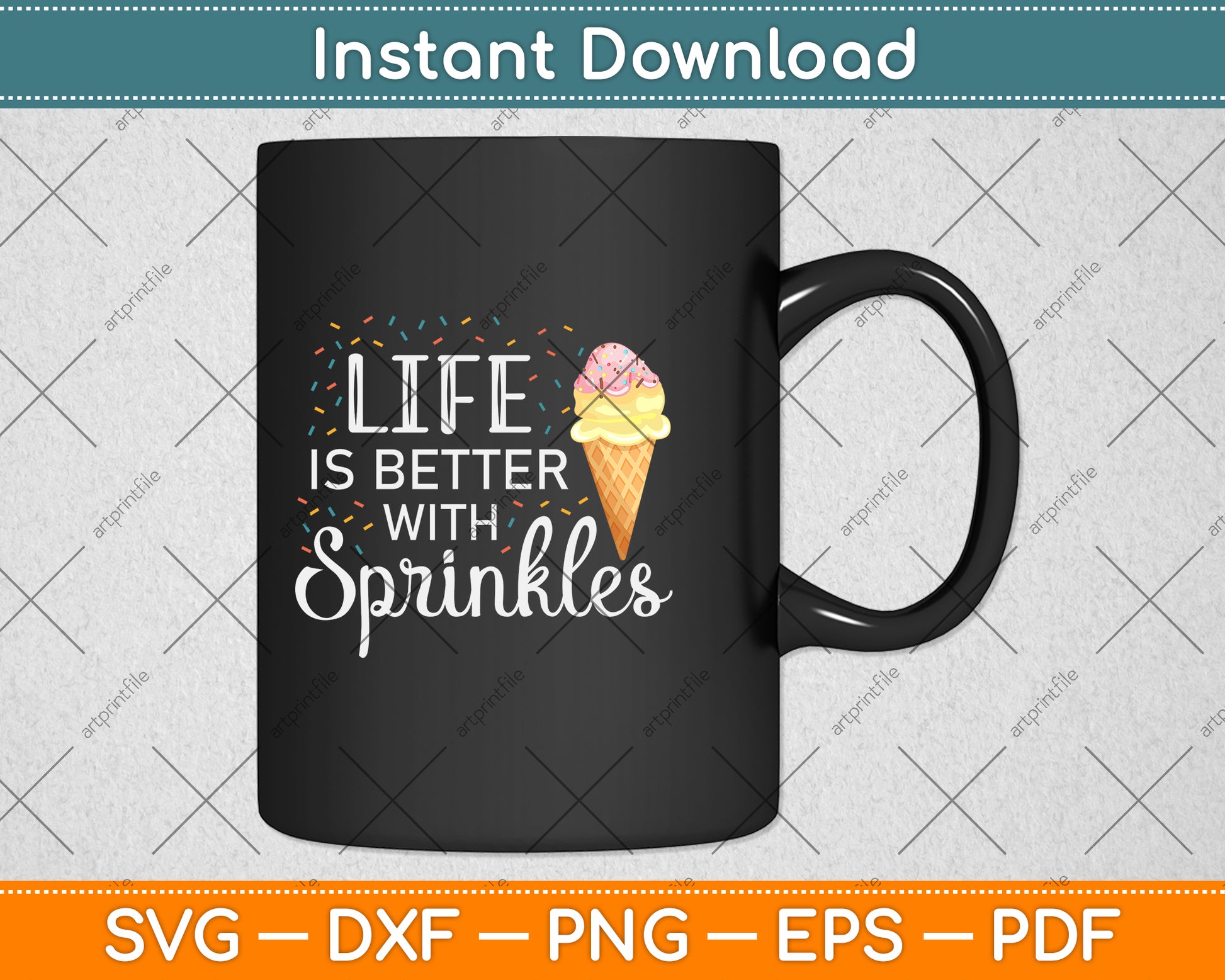 Life Is Better With Sprinkles Sweet Ice Cream Lover Svg Png Dxf Digital Cutting File