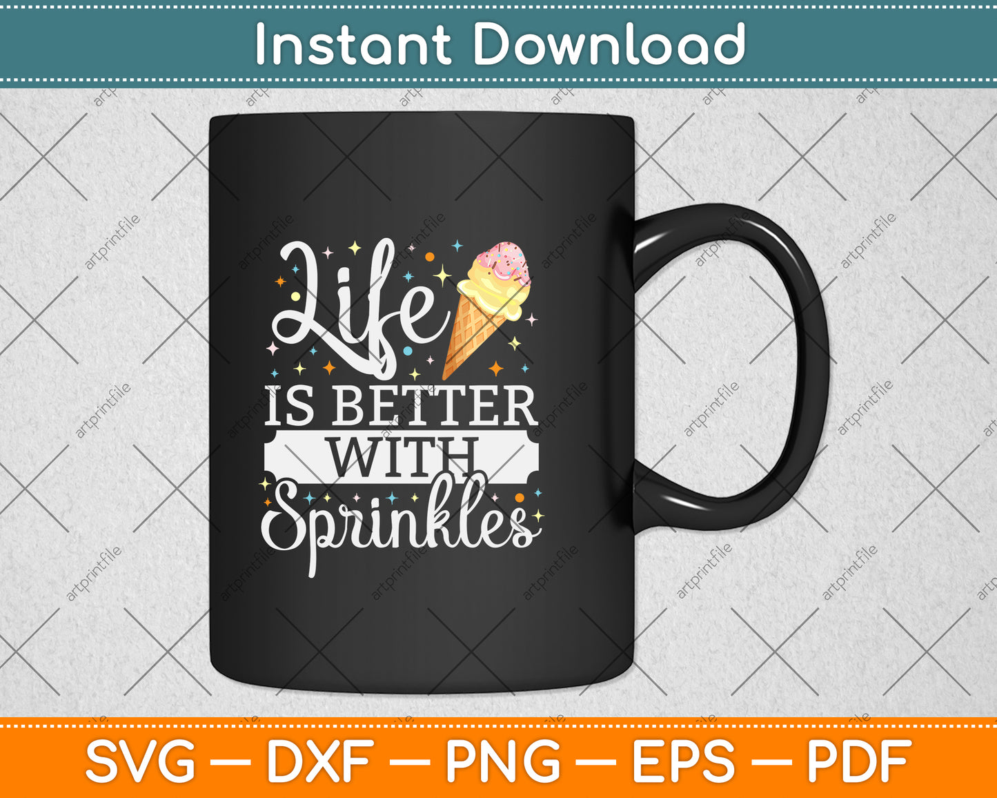 Life is Better With Sprinkles Ice Cream Svg Design Digital Cutting File