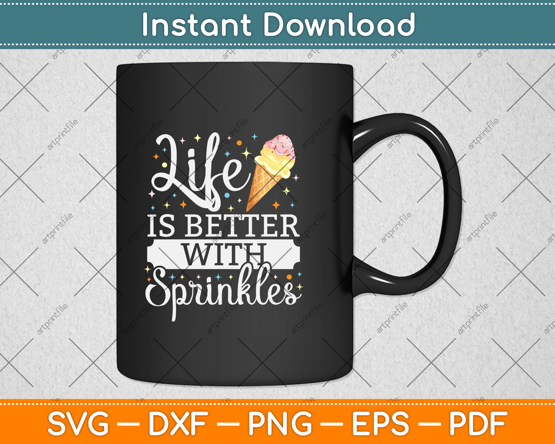 Life is Better With Sprinkles Ice Cream Svg Design Digital Cutting File