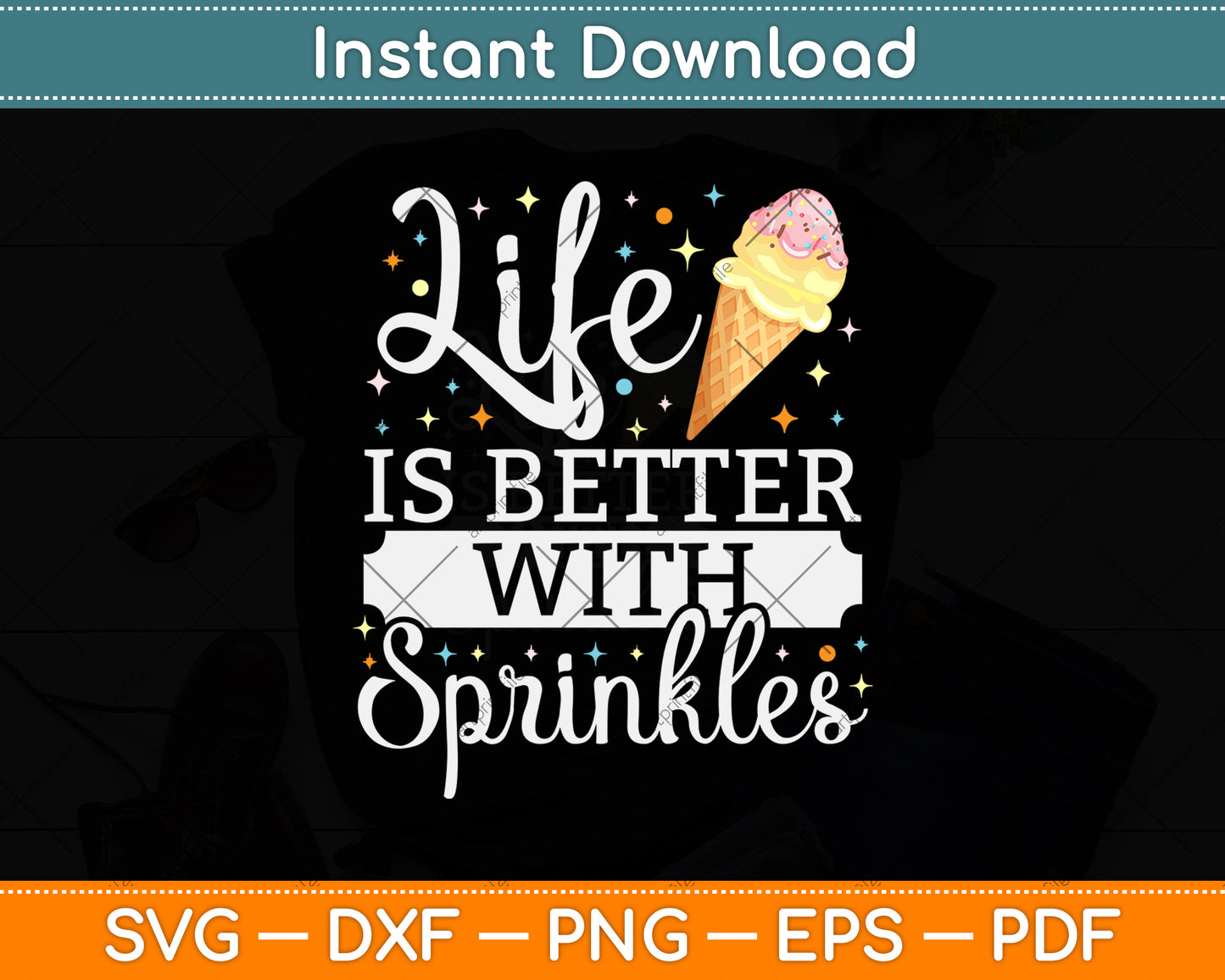 Life is Better With Sprinkles Ice Cream Svg Design Digital Cutting File