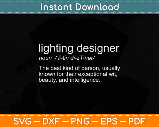 Lighting Designer Funny Drama Svg Png Dxf Digital Cutting File