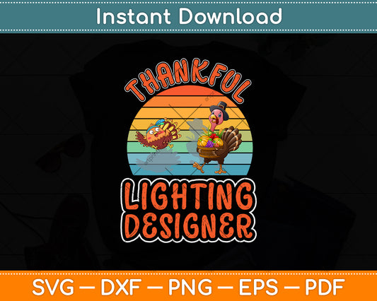Lighting Designer Job Funny Thanksgiving Svg Png Dxf Digital Cutting File