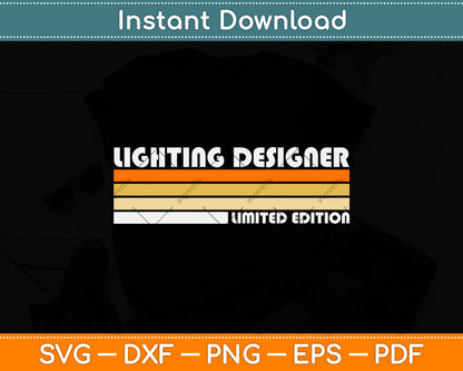 Lighting Designer Limited Edition Birthday Svg Png Dxf Digital Cutting File