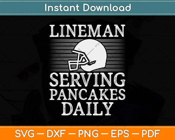 Lineman Serving Pancakes Daily Football Svg Design Cutting File