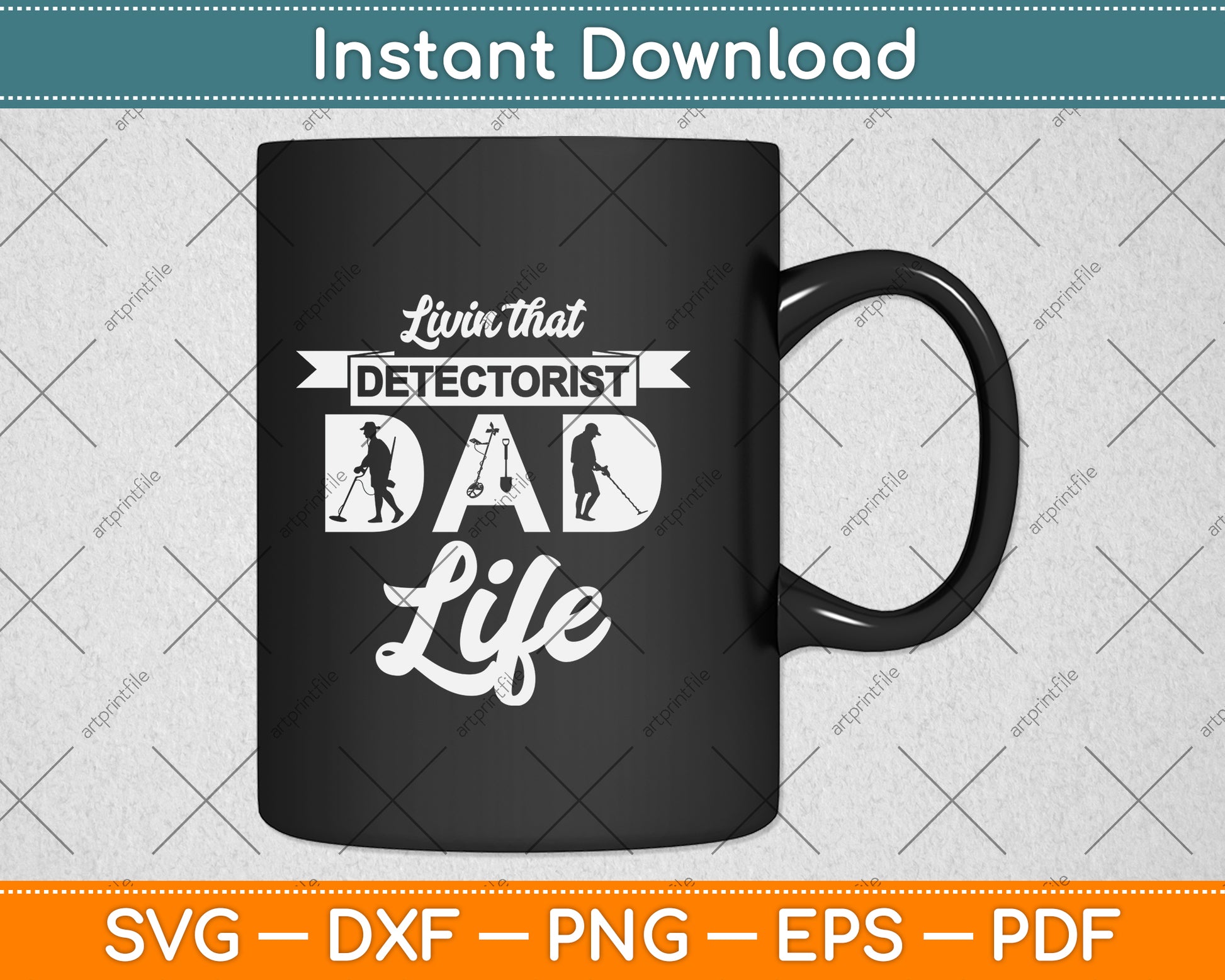 Livin That Detectorist Dad Life Svg Png Dxf Digital Cutting File