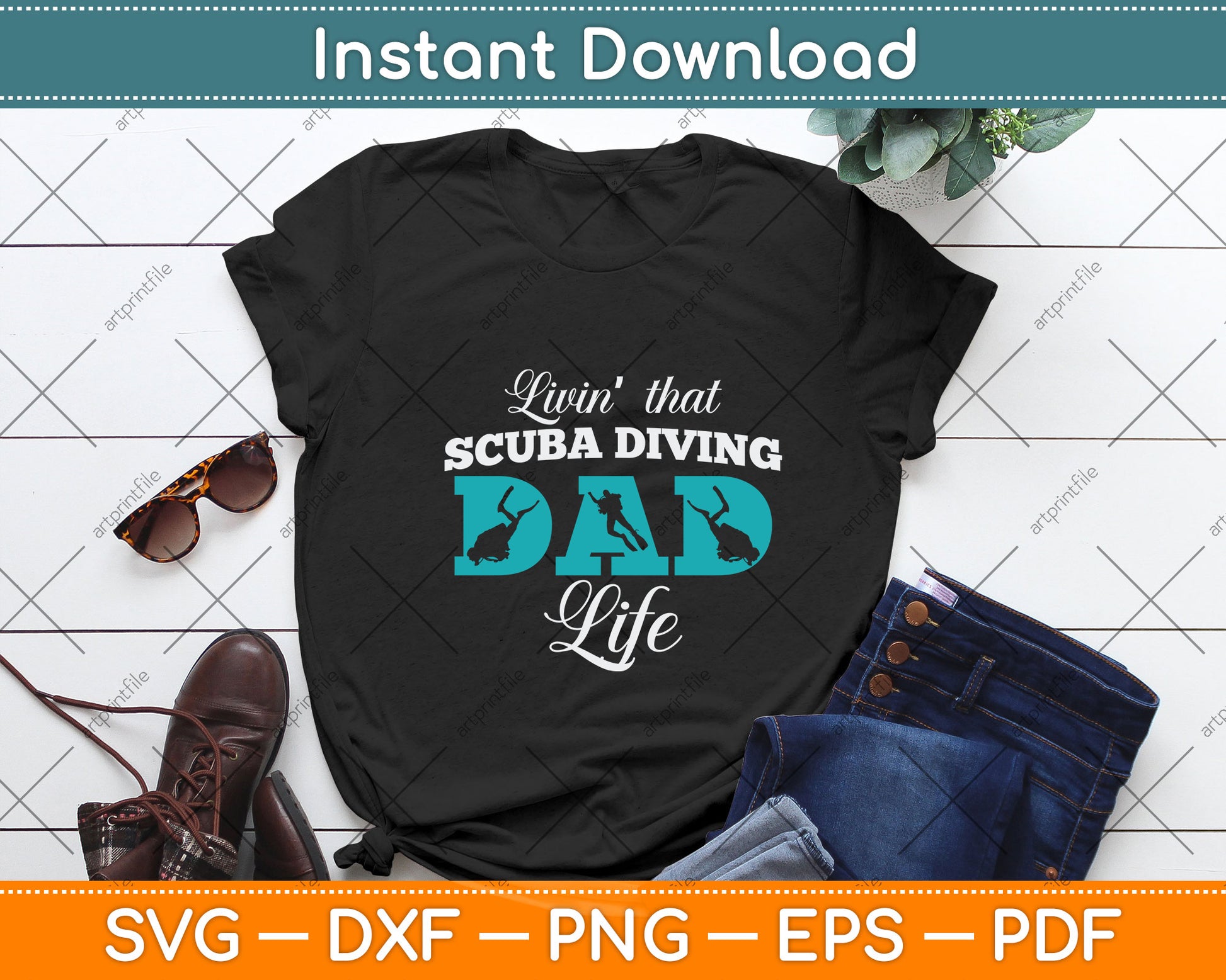 Livin That Scuba Diving Dad Life Svg Png Dxf Digital Cutting File