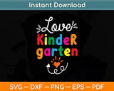 Love Kindergarten Teacher Svg Png Dxf Digital Cutting File