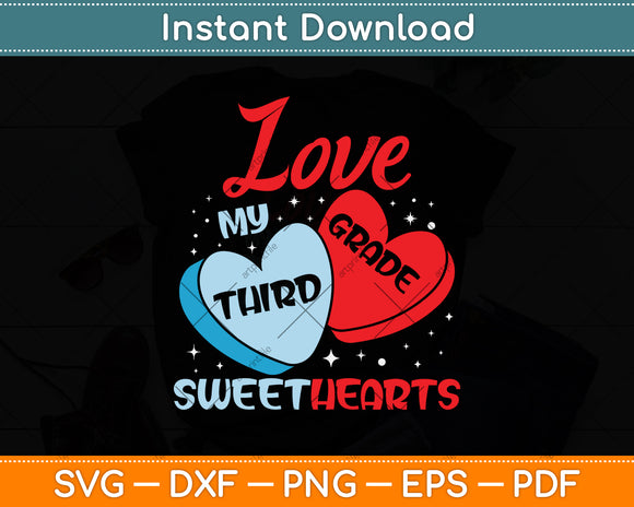 Love My Third Grade Sweethearts Svg Png Dxf Digital Cutting File