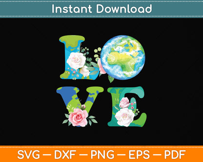 Love World Earth Day Svg Png Dxf Digital Cutting File