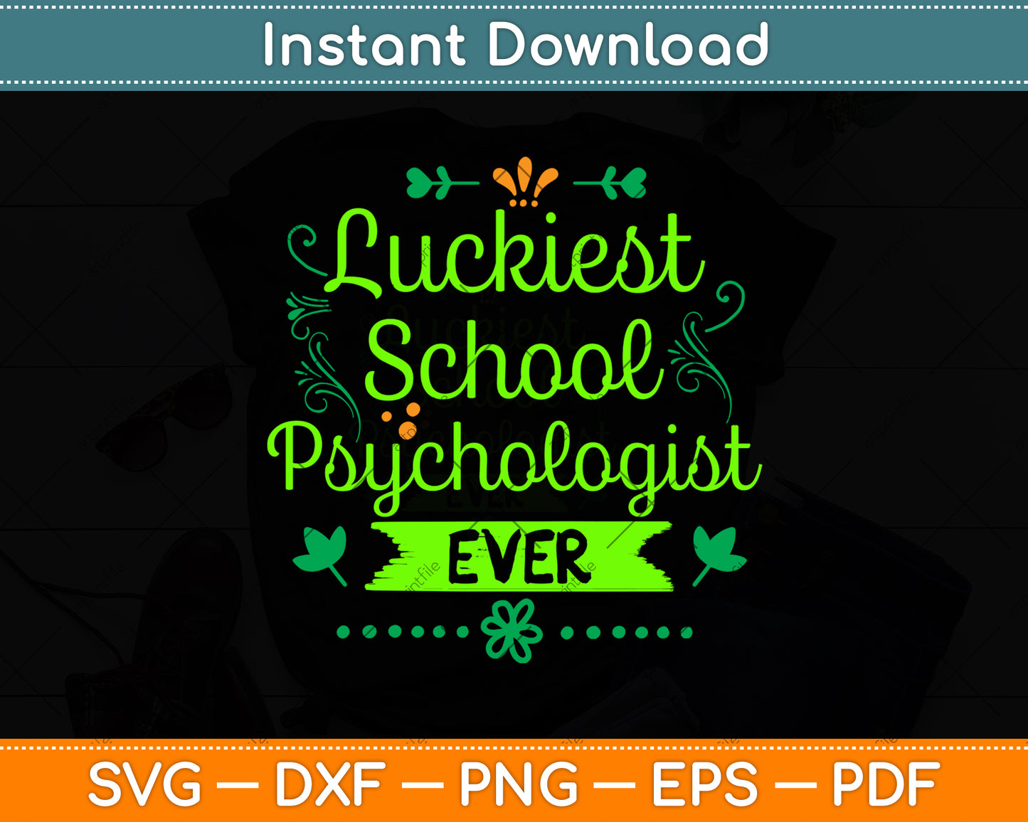 Luckiest School Psychologist Ever St Patrick's Day Svg Png Dxf Cutting File