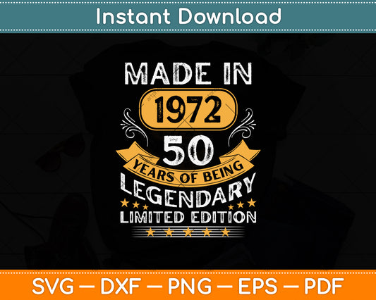 Made In 1972 50 Years Old Gifts 50th Birthday Svg Png Dxf Digital Cutting File