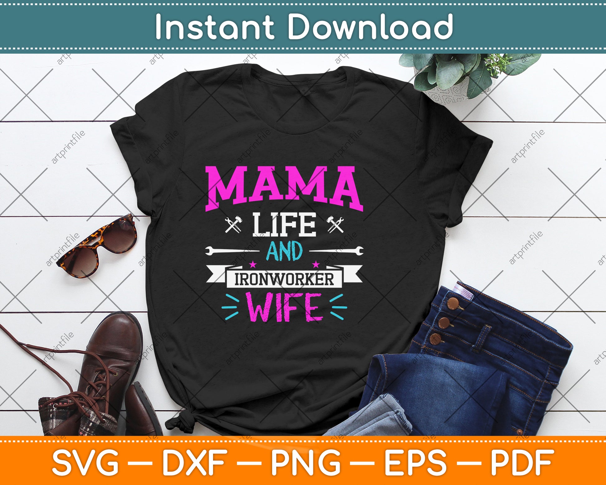 Mama Life And Ironworker Wife Funny Svg Png Dxf Digital Cutting File