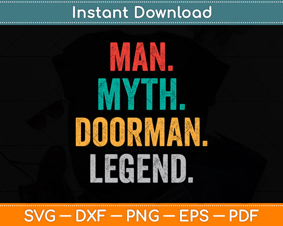 Man Myth Doorman Legend Funny Doorman Svg Design Digital Cutting File