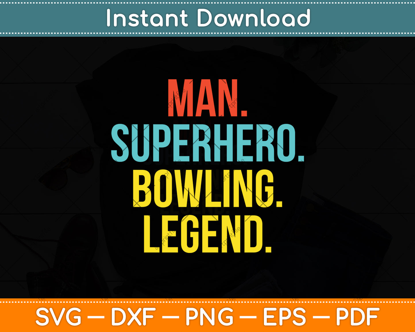 Man Superhero Bowling Legend Funny Bowling Svg Png Dxf Digital Cutting File