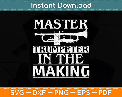 Master Trumpeter In The Making Svg Png Dxf Digital Cutting File