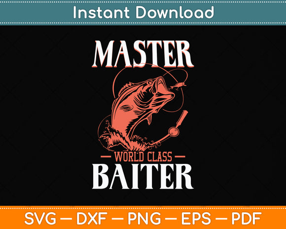 Master World Class Baiter Fishing Svg Png Dxf Digital Cutting File