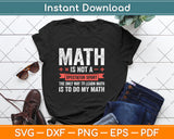 Math Is Not A Spectator Sport Funny Math Lover Svg Png Dxf Digital Cutting File