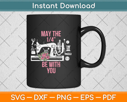 May The 14 Be With You Sewing Machine Quilting Svg Png Dxf Digital Cutting File