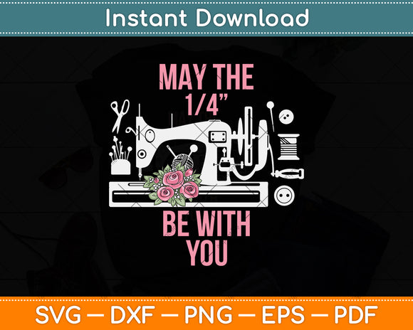 May The 14 Be With You Sewing Machine Quilting Svg Png Dxf Digital Cutting File