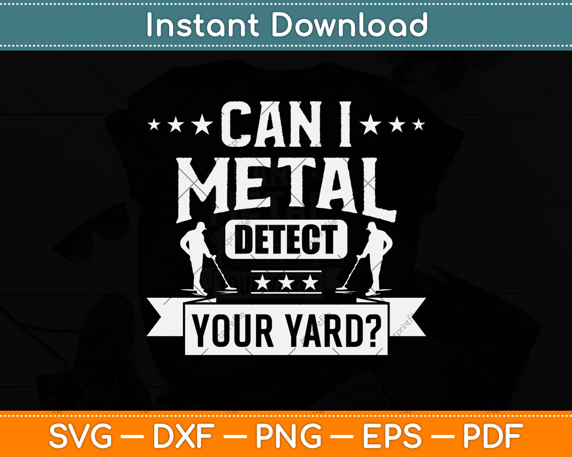 Metal Detecting Can I Metal Detect Your Yard Detectorist Svg Png Dxf Digital Cutting File