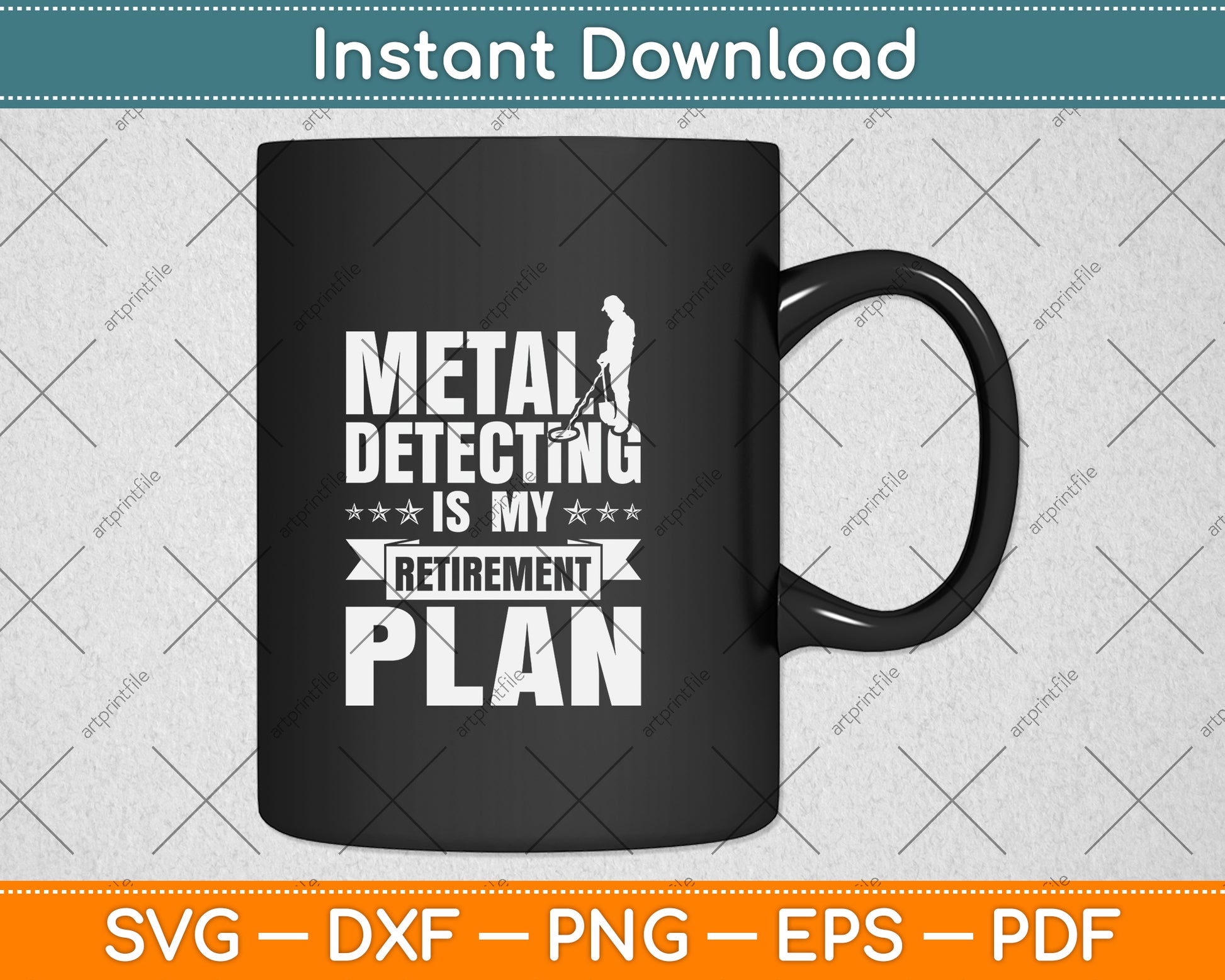 Metal Detecting Is My Retirement Plan Svg Png Dxf Digital Cutting File