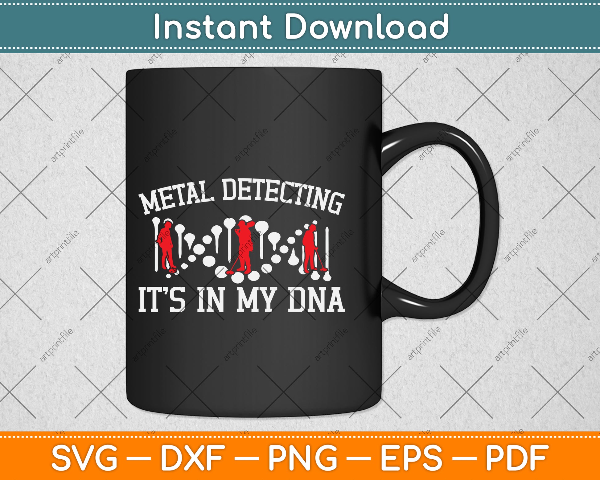 Metal Detecting It’s In My DNA Svg Png Dxf Digital Cutting File
