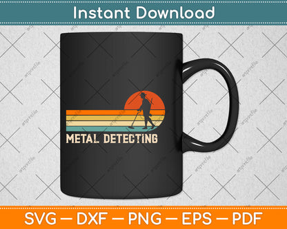 Vintage Retro Metal Detecting Svg Png Dxf Digital Cutting File