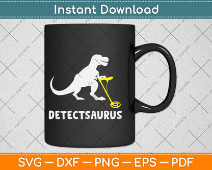 Metal Detecting Saurus Detector Svg Png Dxf Digital Cutting File
