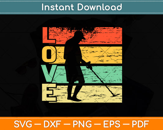 Vintage Metal Detector Love Svg Png Dxf Digital Cutting File