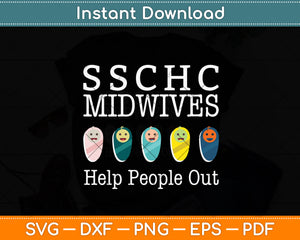 Midwives We Help People Out Svg Png Dxf Digital Cutting File