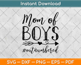 Mom of Boys Outnumbered Svg Design Cricut Printable Cutting Files