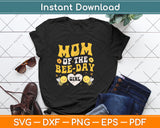 Mom Of The Bee Day Girl-Hive Party Matching Birthday Svg Png Dxf Digital Cutting File