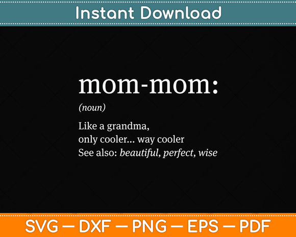 Mommom Definition Mothers Day Svg Png Dxf Digital Cutting File