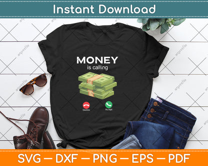 Money Is Calling Cash Funny Svg Png Dxf Digital Cutting File