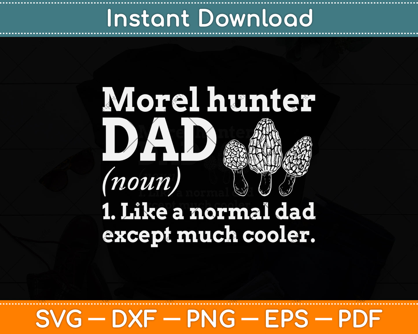 Morel Mushroom Dad Funny Definition Svg Png Dxf Digital Cutting File
