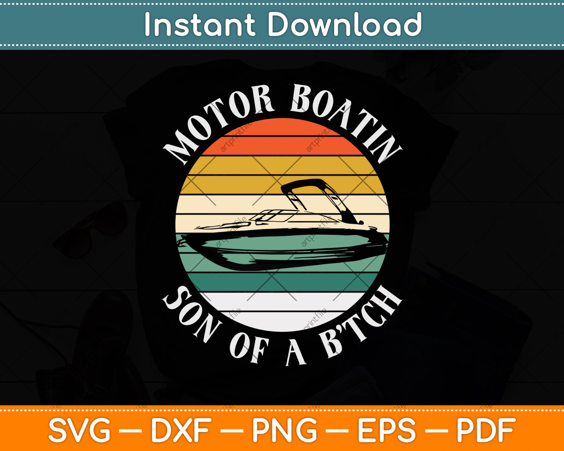 Motorboatin Son of a Bitch Funny Svg Png Dxf Digital Cutting File