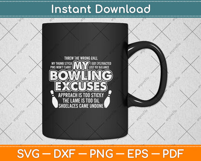 My Bowling Excuses Gift Funny Bowling Svg Png Dxf Digital Cutting File