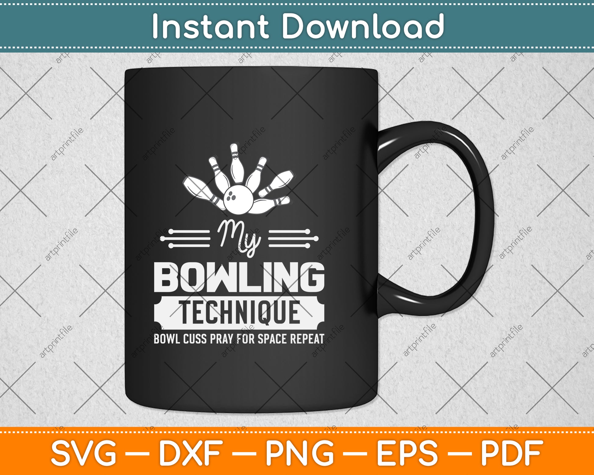 My Bowling Technique Funny Bowling Svg Png Dxf Digital Cutting File