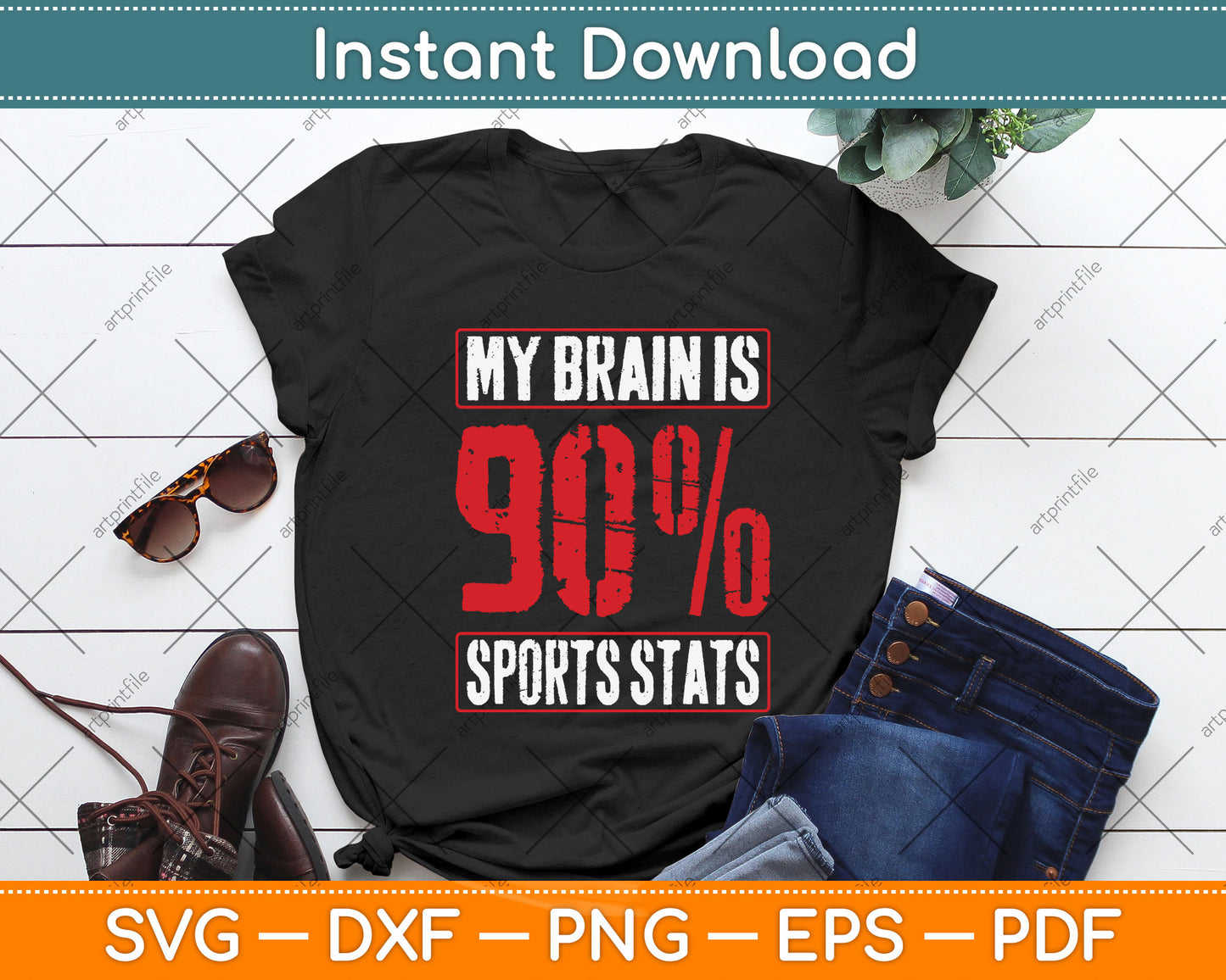 My Brain Is 90% Sports Stats Svg Png Dxf Digital Cutting File