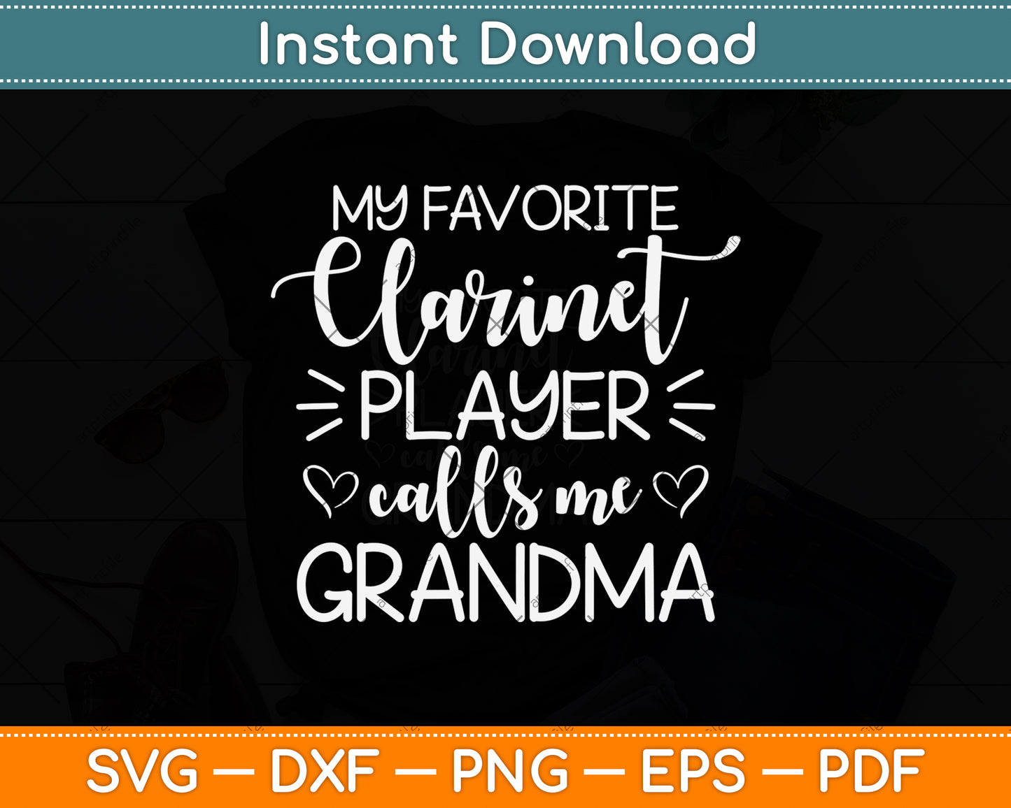 My Favorite Clarinet Player Calls Me Grandma Svg Png Dxf Digital Cutting File