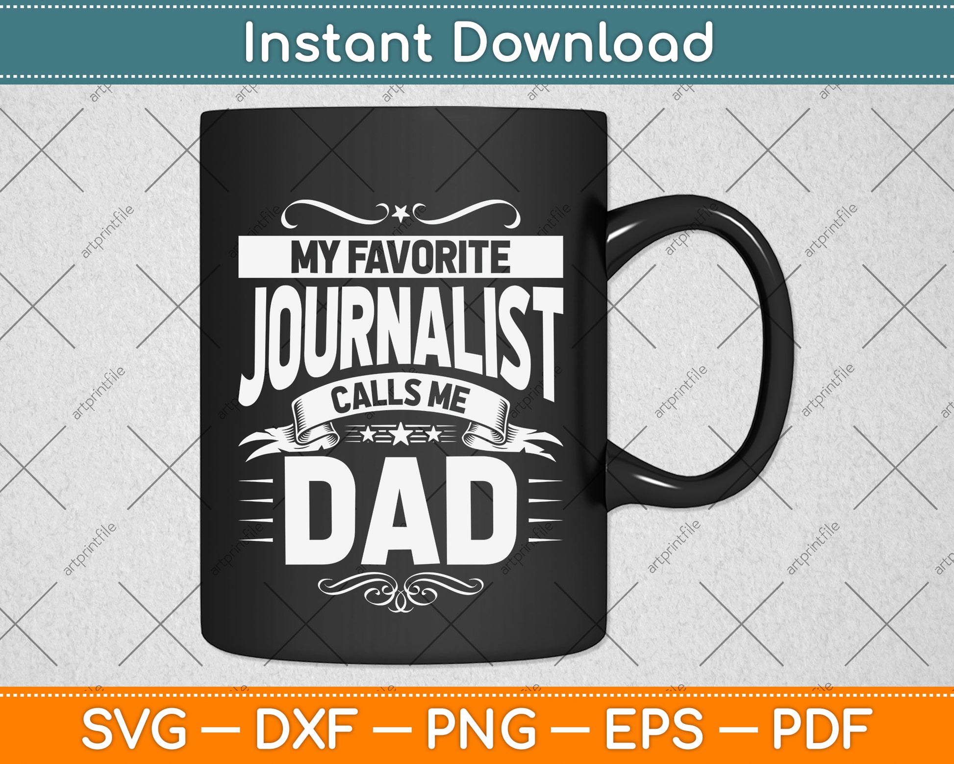 My Favorite Journalist Calls Me Dad Journalist's Dad Svg Design Digital Cutting File
