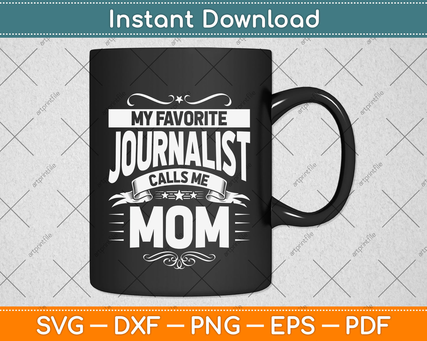 My Favorite Journalist Calls Me Mom Journalist's Mom Svg Png Dxf Digital Cutting File