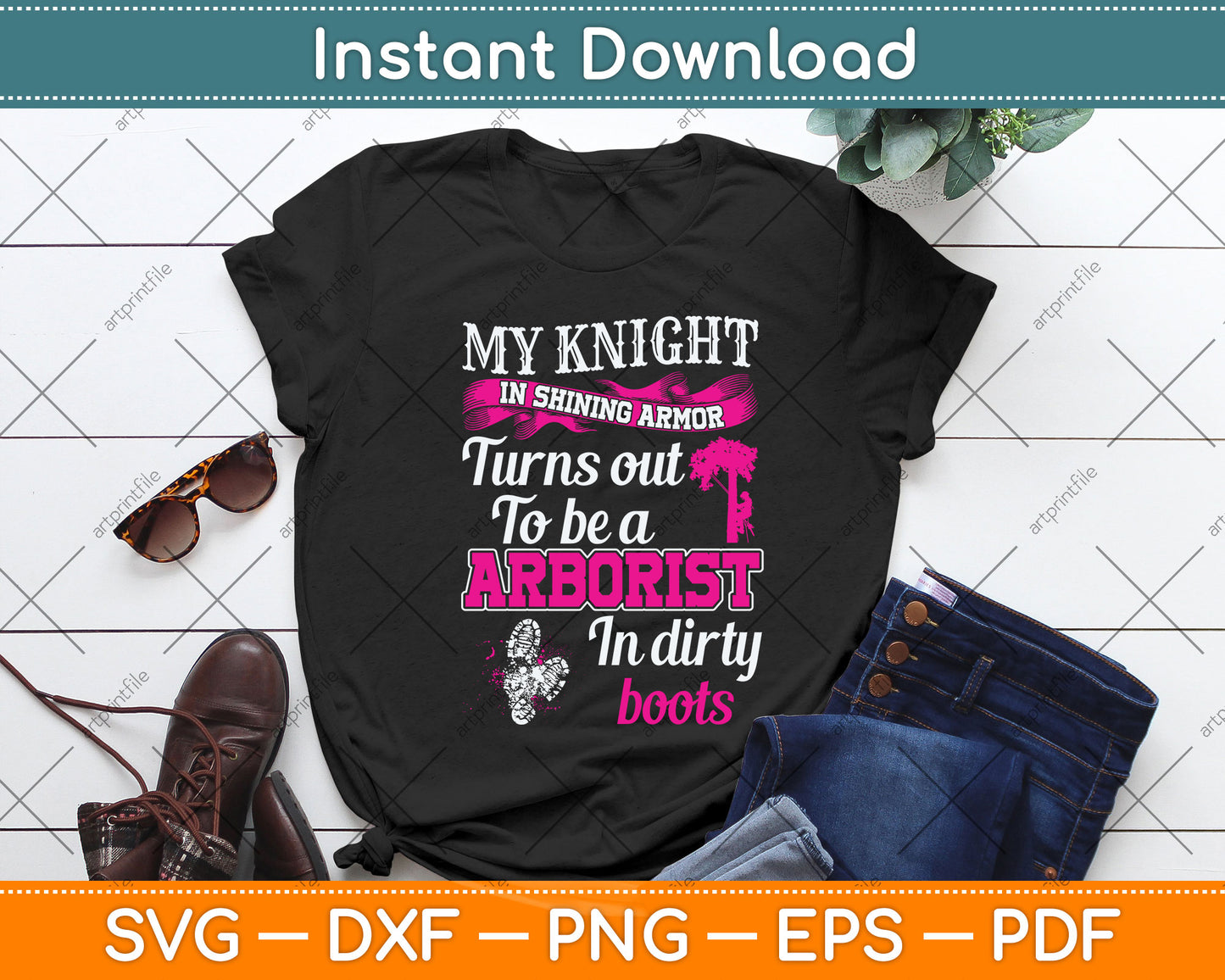 My Knight In Shining Funny Arborist Wife Svg Png Dxf Digital Cutting File